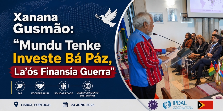 Xanana Gusmão: “Mundu Tenki Investe Bá Pás, La’os Finansia Guerra”